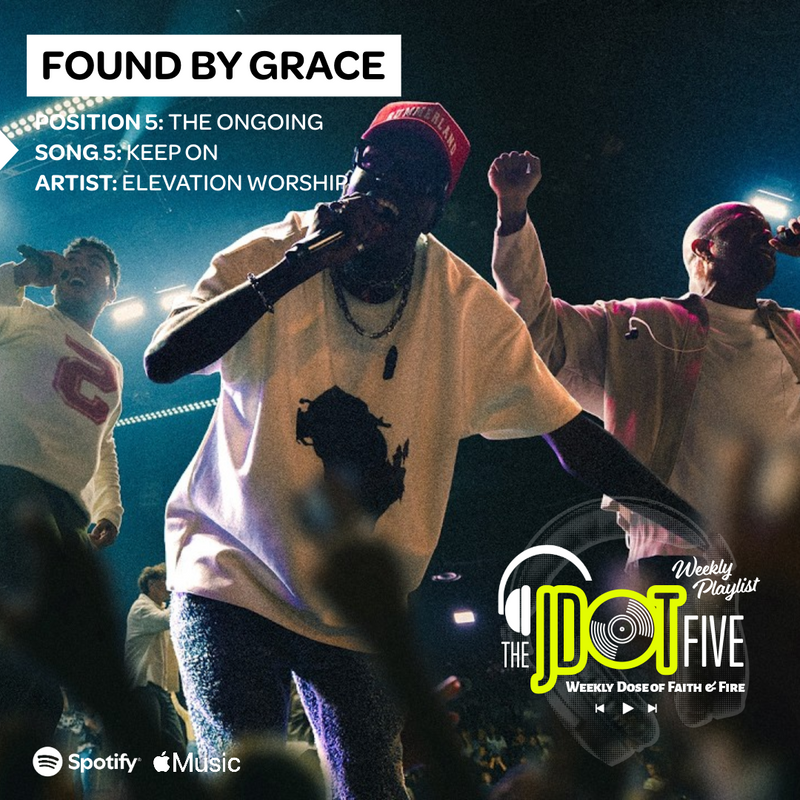 FOUND BY GRACE Position 5 - The Ongoing