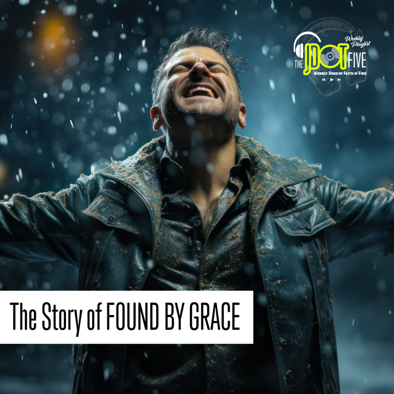 THE STORY OF FOUND BY GRACE