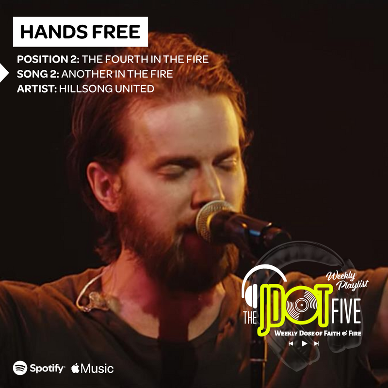 HANDS FREE Position 2 - THE FOURTH IN THE FIRE