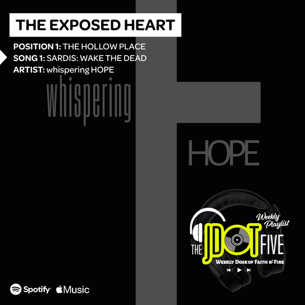 THE EXPOSED HEART Song 1 - THE HOLLOW PLACE.