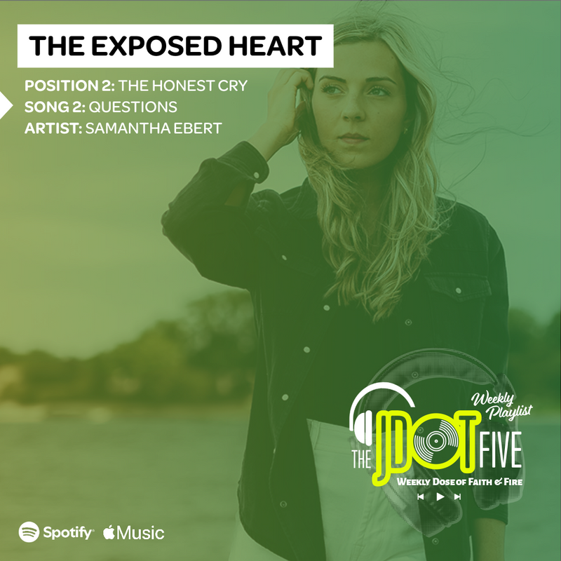 THE EXPOSED HEART Song 2. THE HONEST CRY