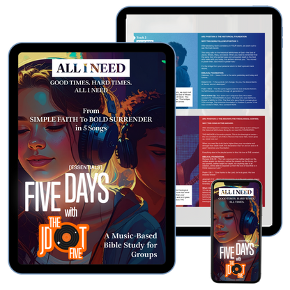 ALL I NEED - FIVE DAYS Essentials: Music-Based Small Group Curriculum