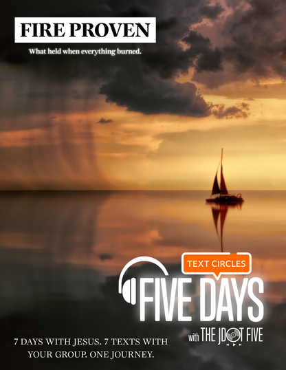 THE JDOT FIVE TEXT CIRCLES: FIRE PROVEN — Leader Guide