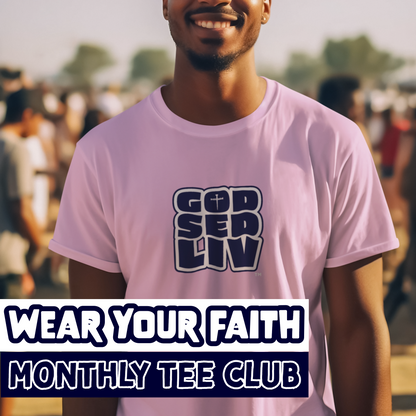 Wear Your Faith Monthly Tee Club