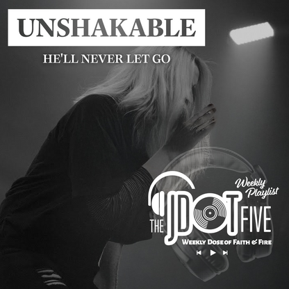 UNSHAKABLE - FIVE DAYS Essentials: Music-Based Small Group Curriculum