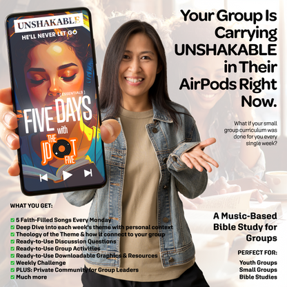 UNSHAKABLE - FIVE DAYS Essentials: Music-Based Small Group Curriculum