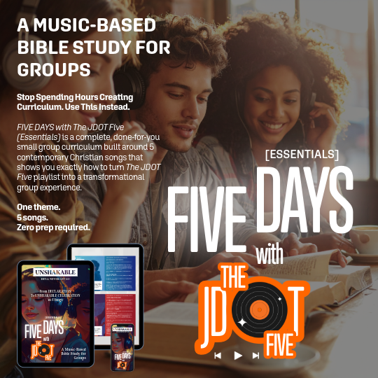 UNSHAKABLE - FIVE DAYS Essentials: Music-Based Small Group Curriculum