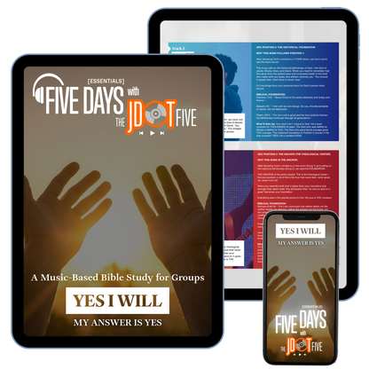 YES I WILL — FIVE DAYS Essentials: Music-Based Small Group Curriculum