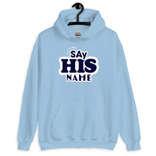 Say His Name Unisex Hoodie