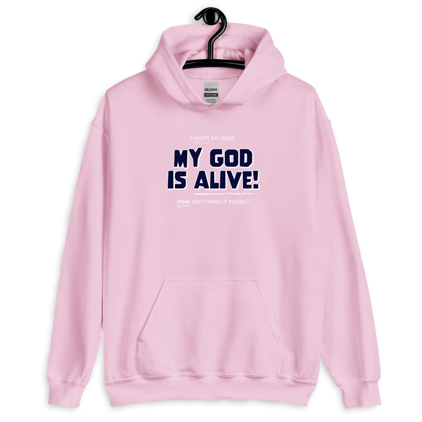 My God Is Alive Unisex Hoodie