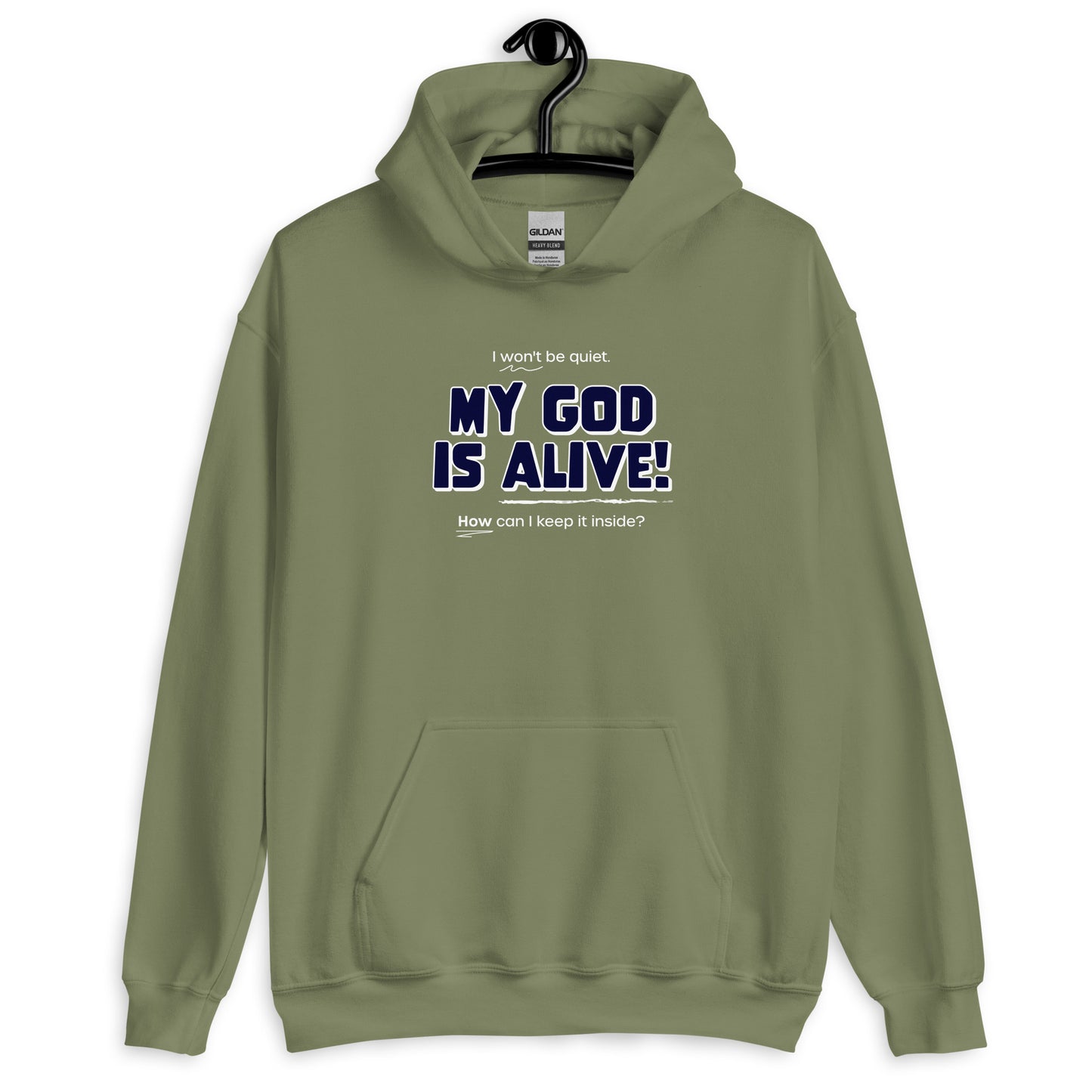 My God Is Alive Unisex Hoodie