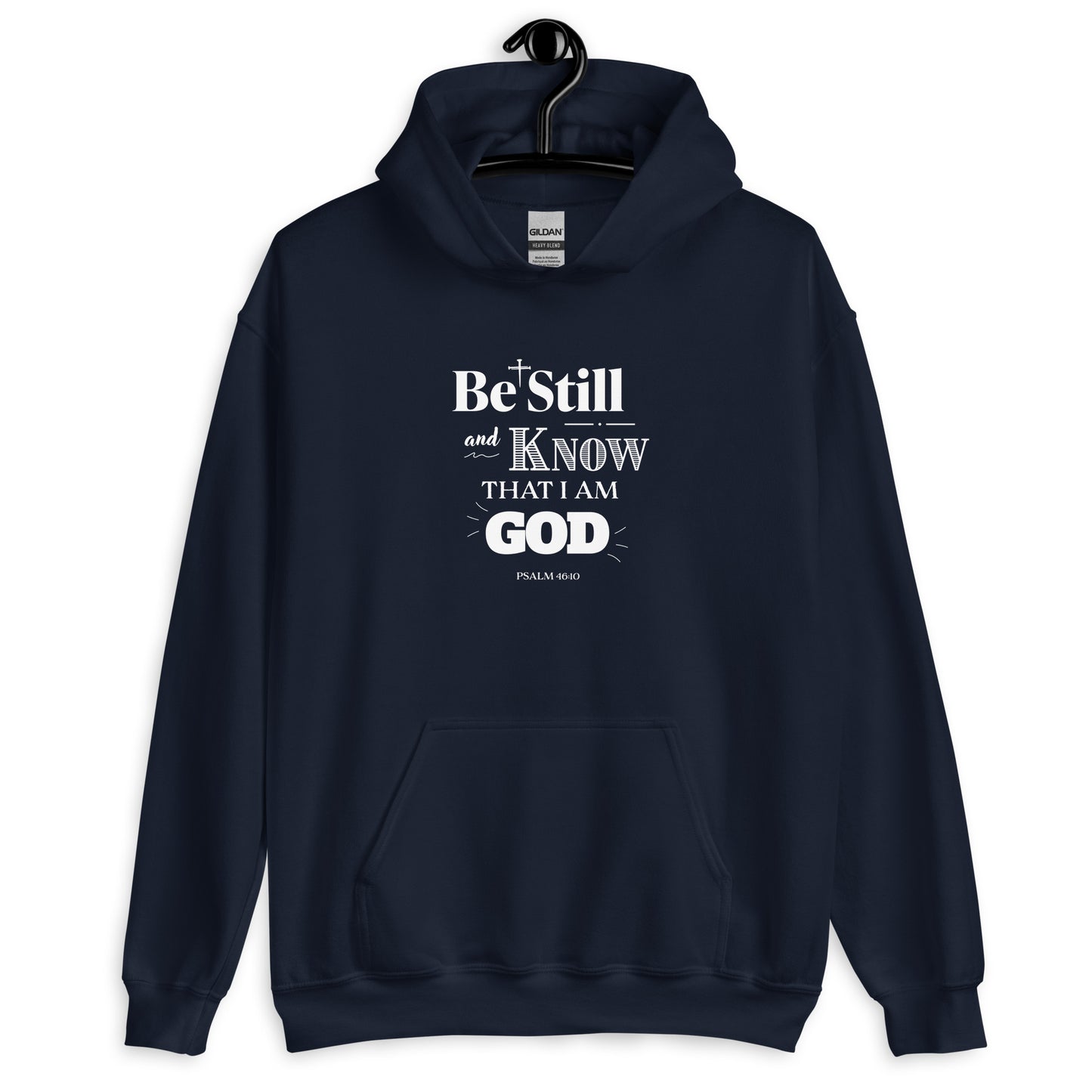 Be Still And Know Unisex Hoodie