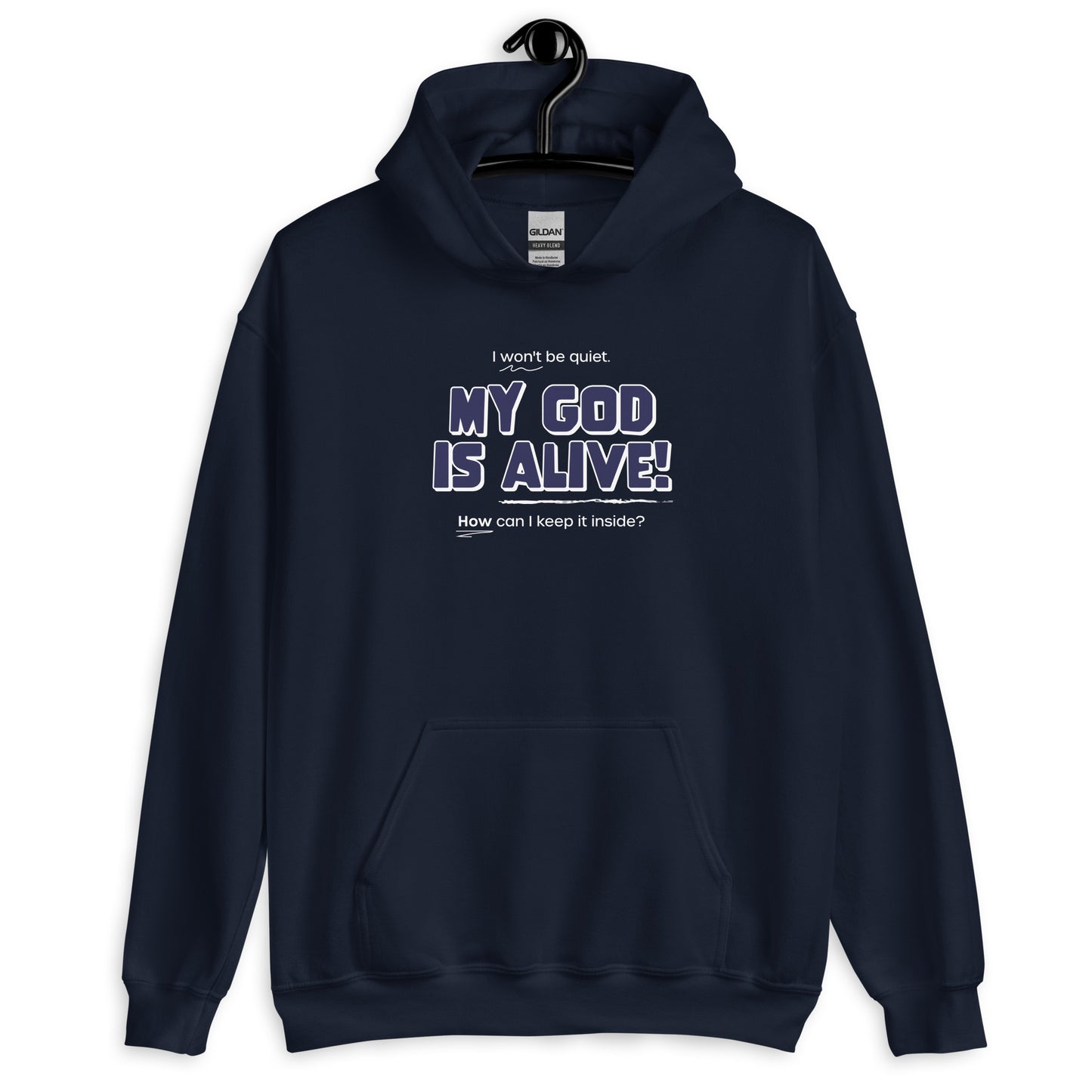 My God Is Alive Unisex Hoodie