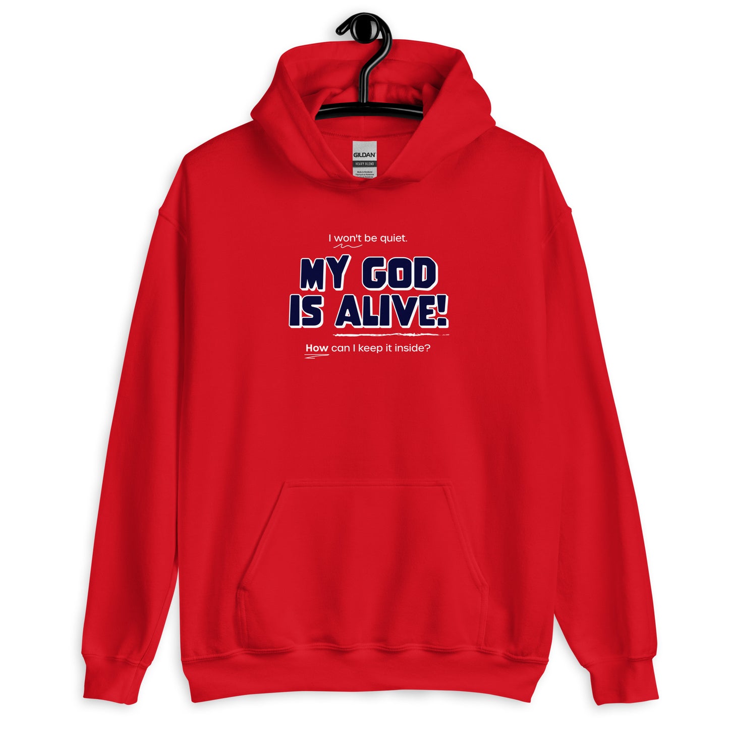 My God Is Alive Unisex Hoodie