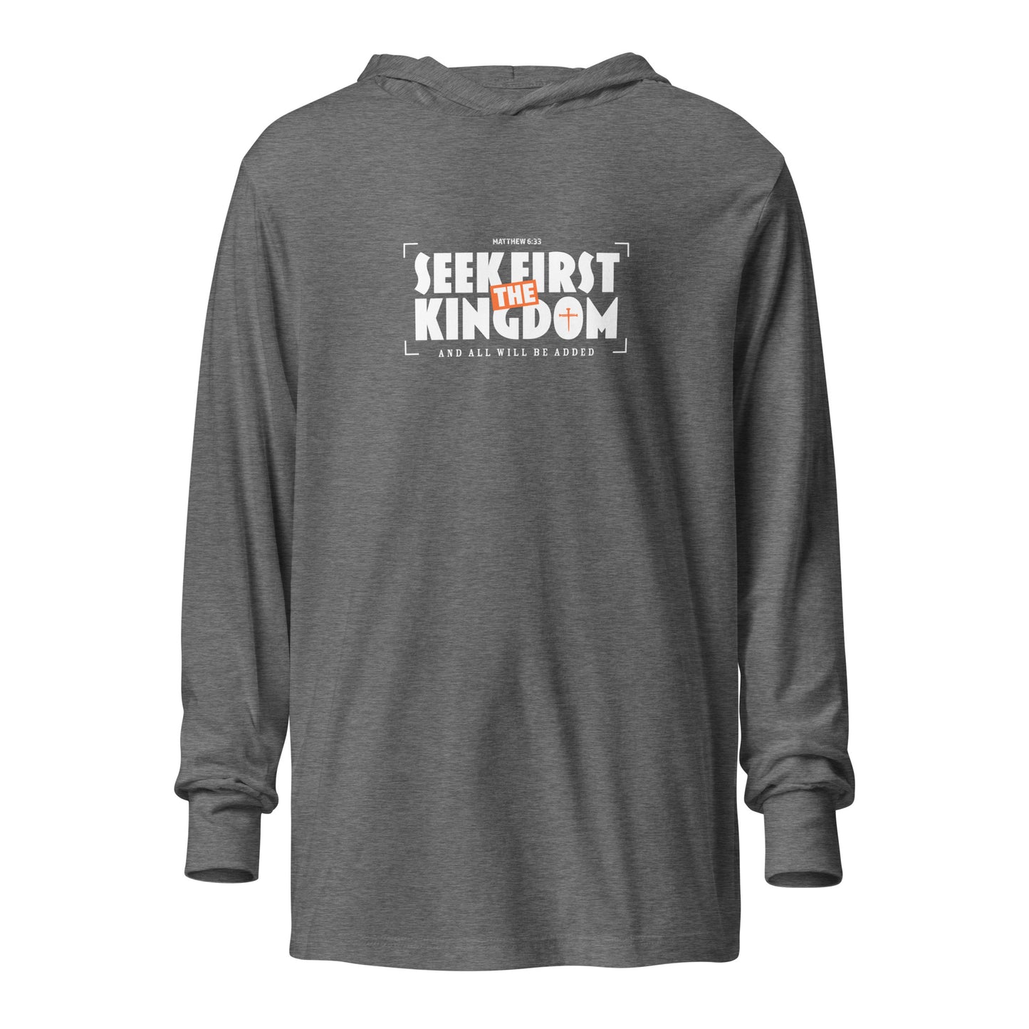 Seek First The Kingdom Hooded Long-Sleeve Tee