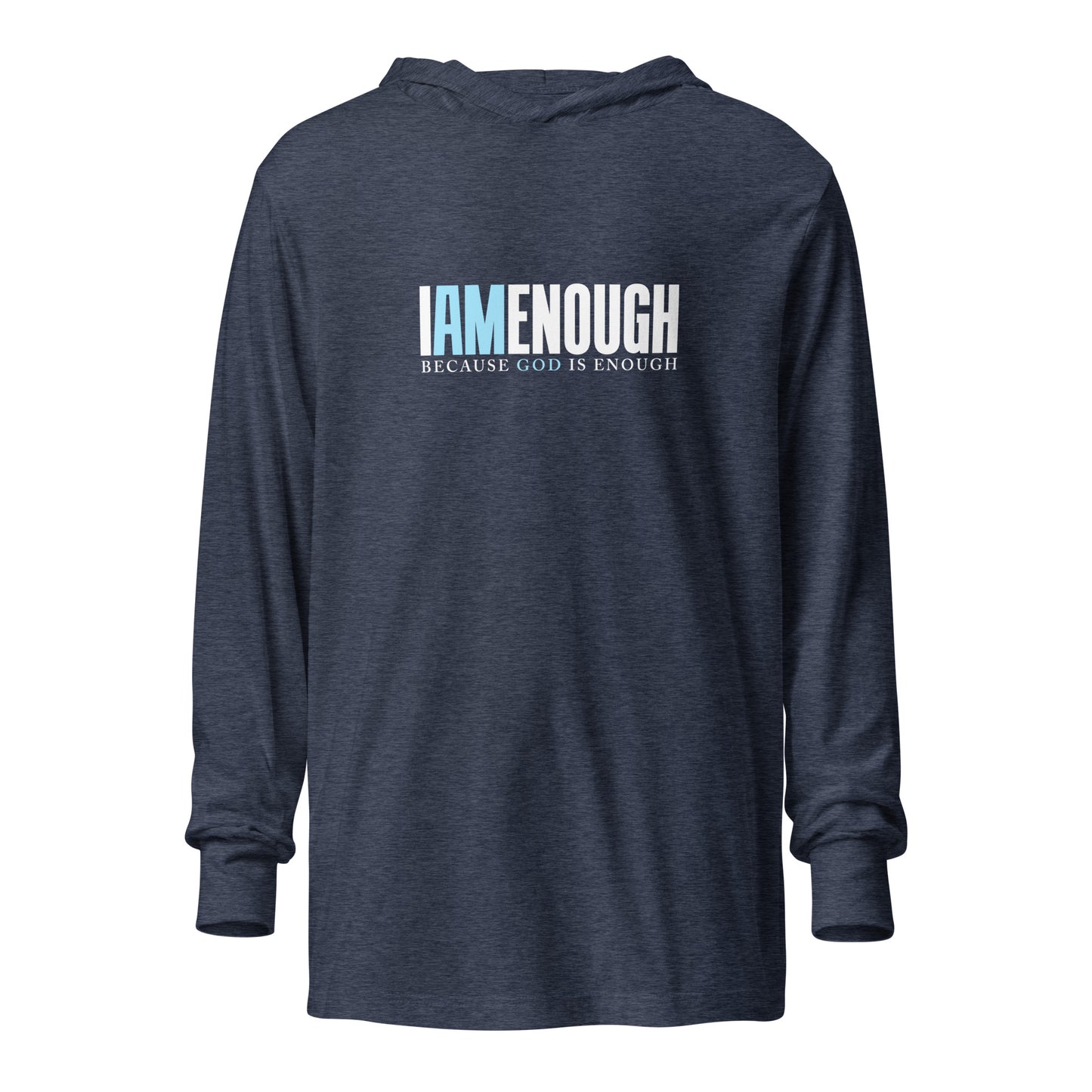 I Am Enough Hooded Long-Sleeve Tee