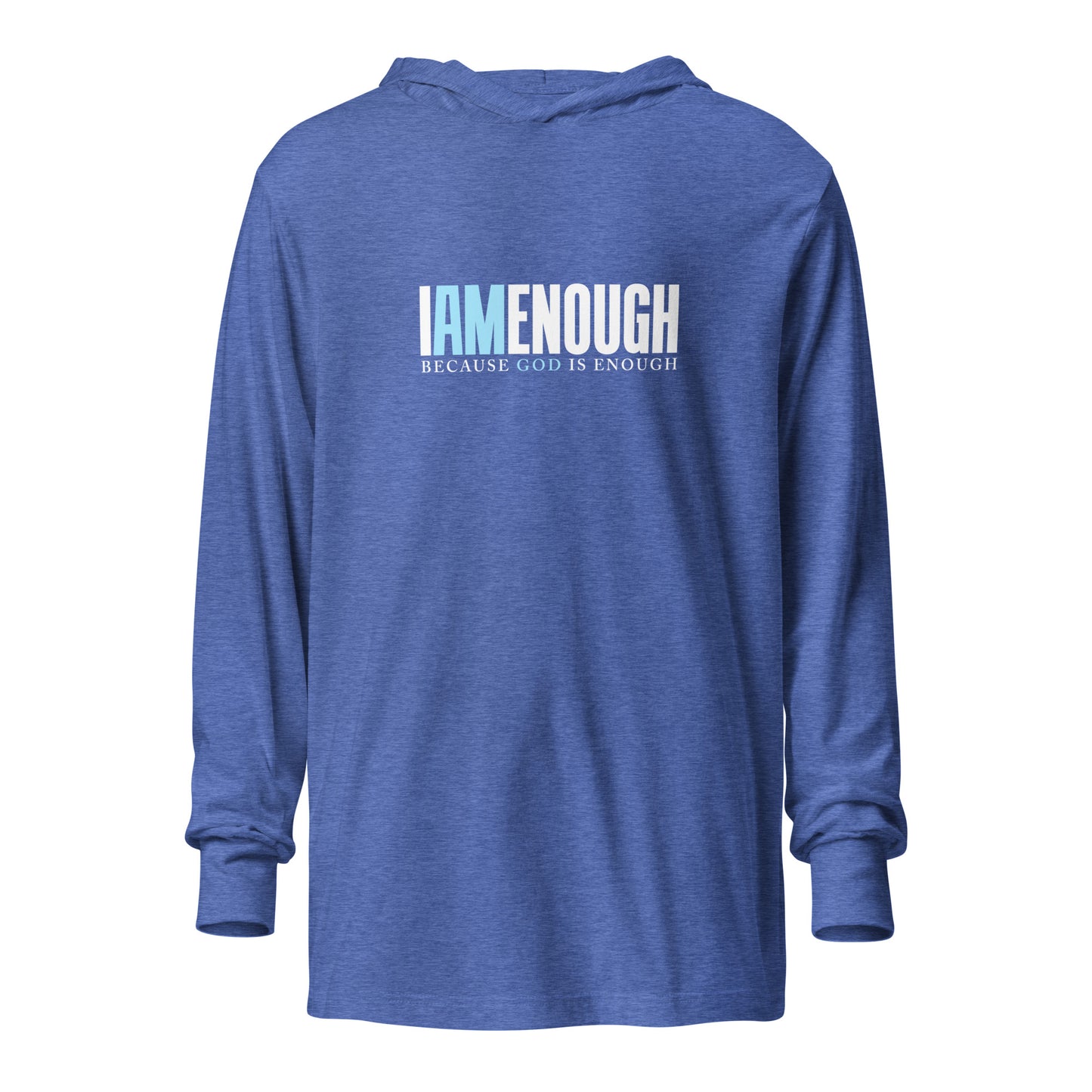 I Am Enough Hooded Long-Sleeve Tee