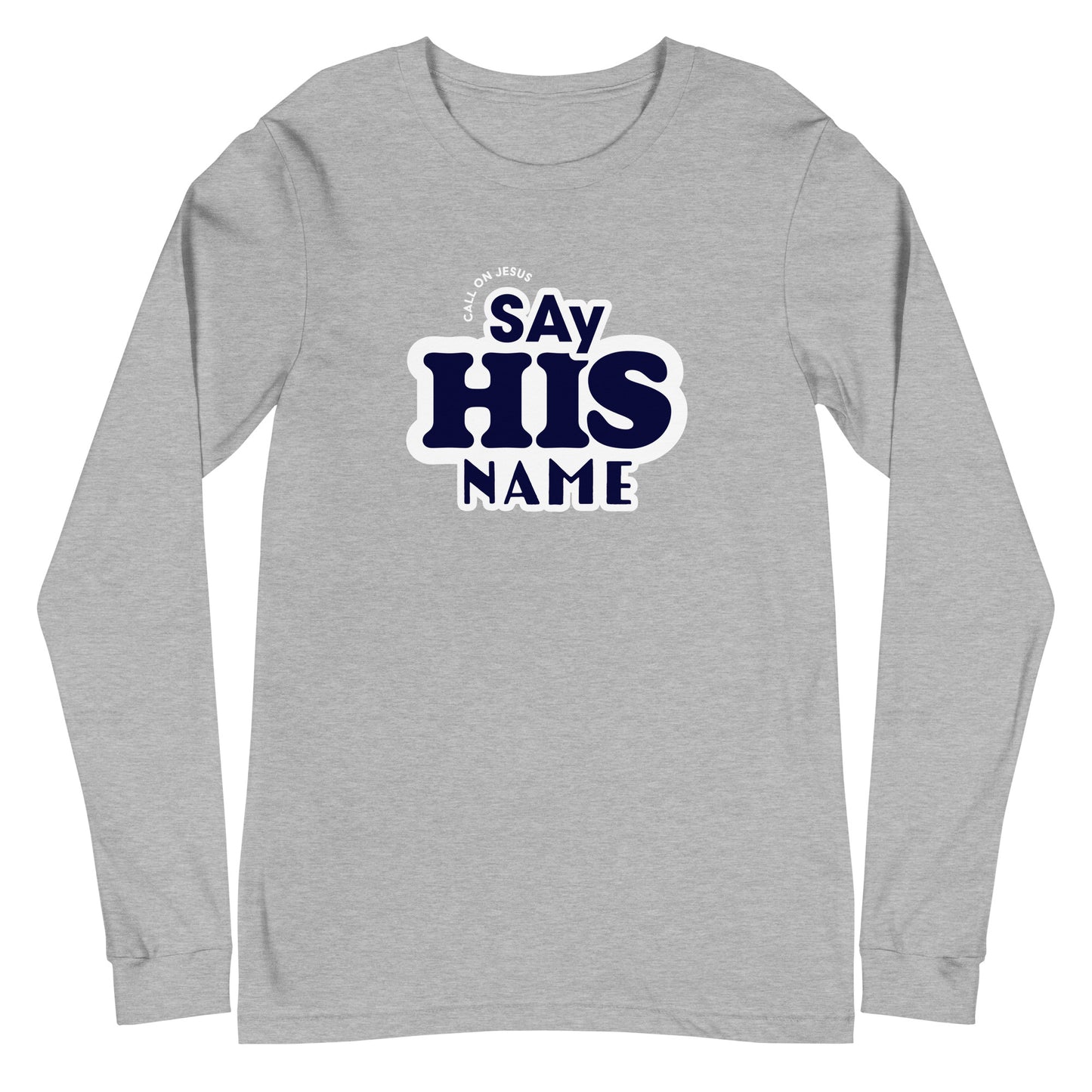 Say His Name Unisex Long-Sleeve Tee