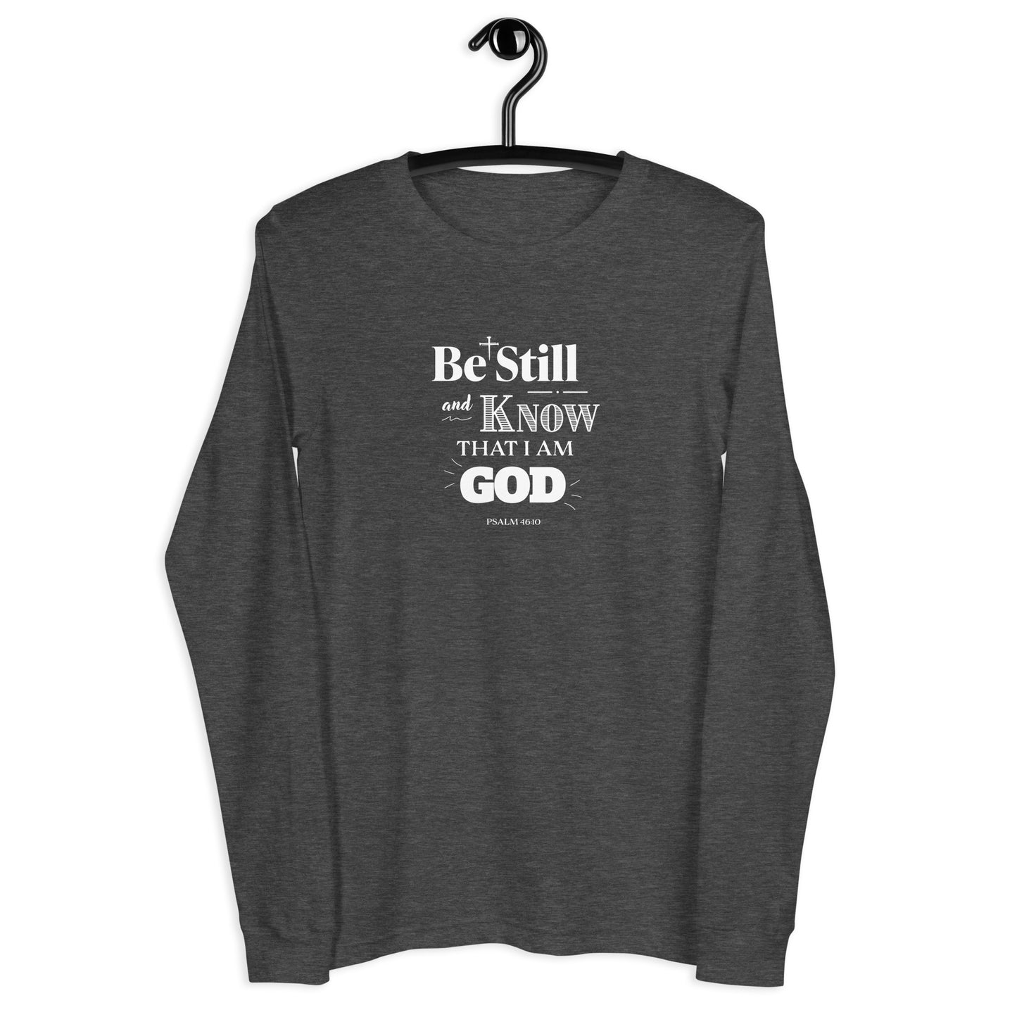 Be Still And Know Unisex Long-Sleeve Tee