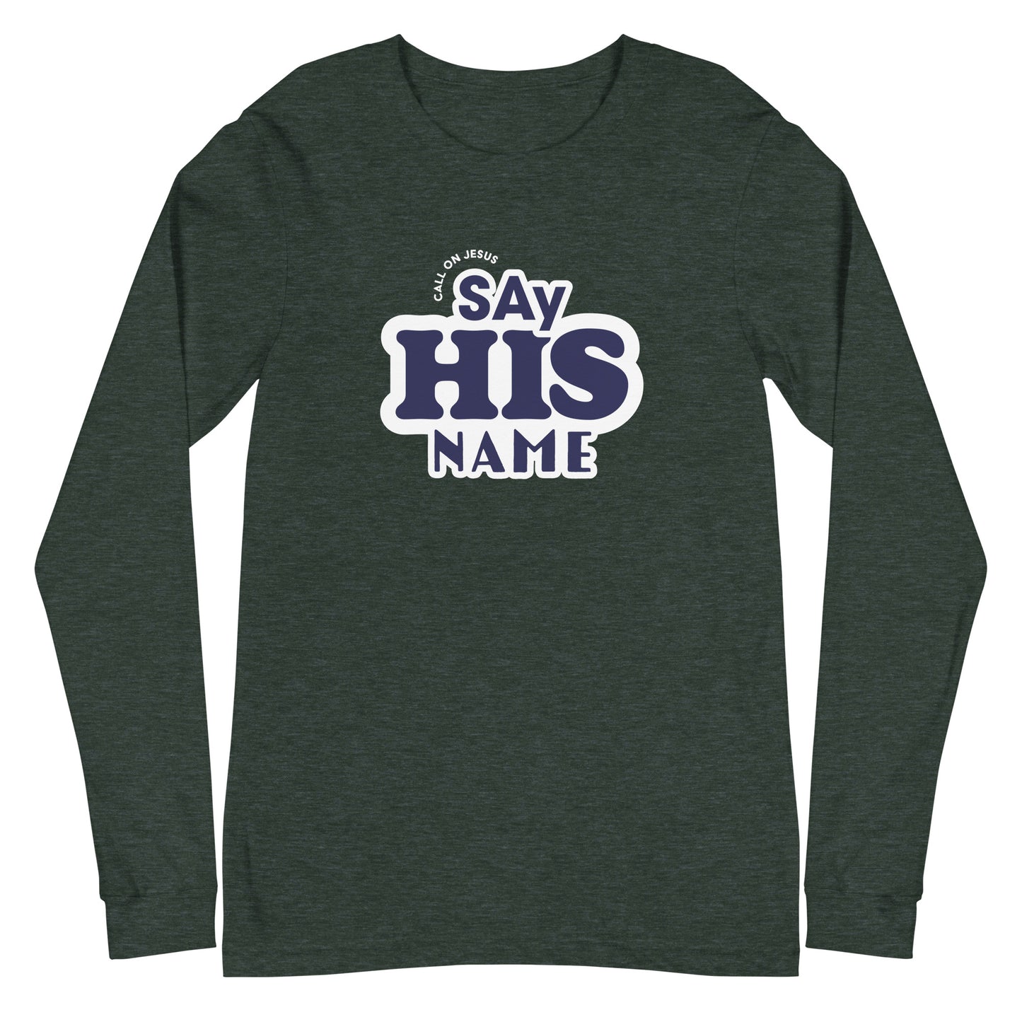 Say His Name Unisex Long-Sleeve Tee