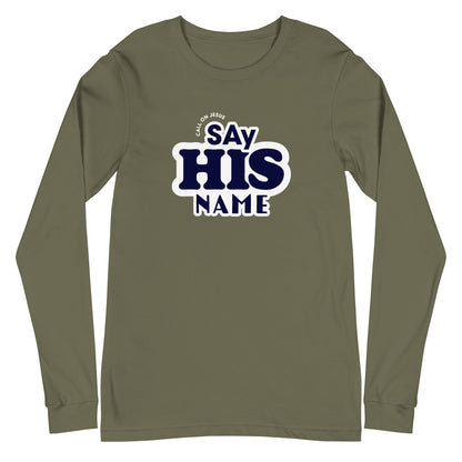 Say His Name Unisex Long-Sleeve Tee