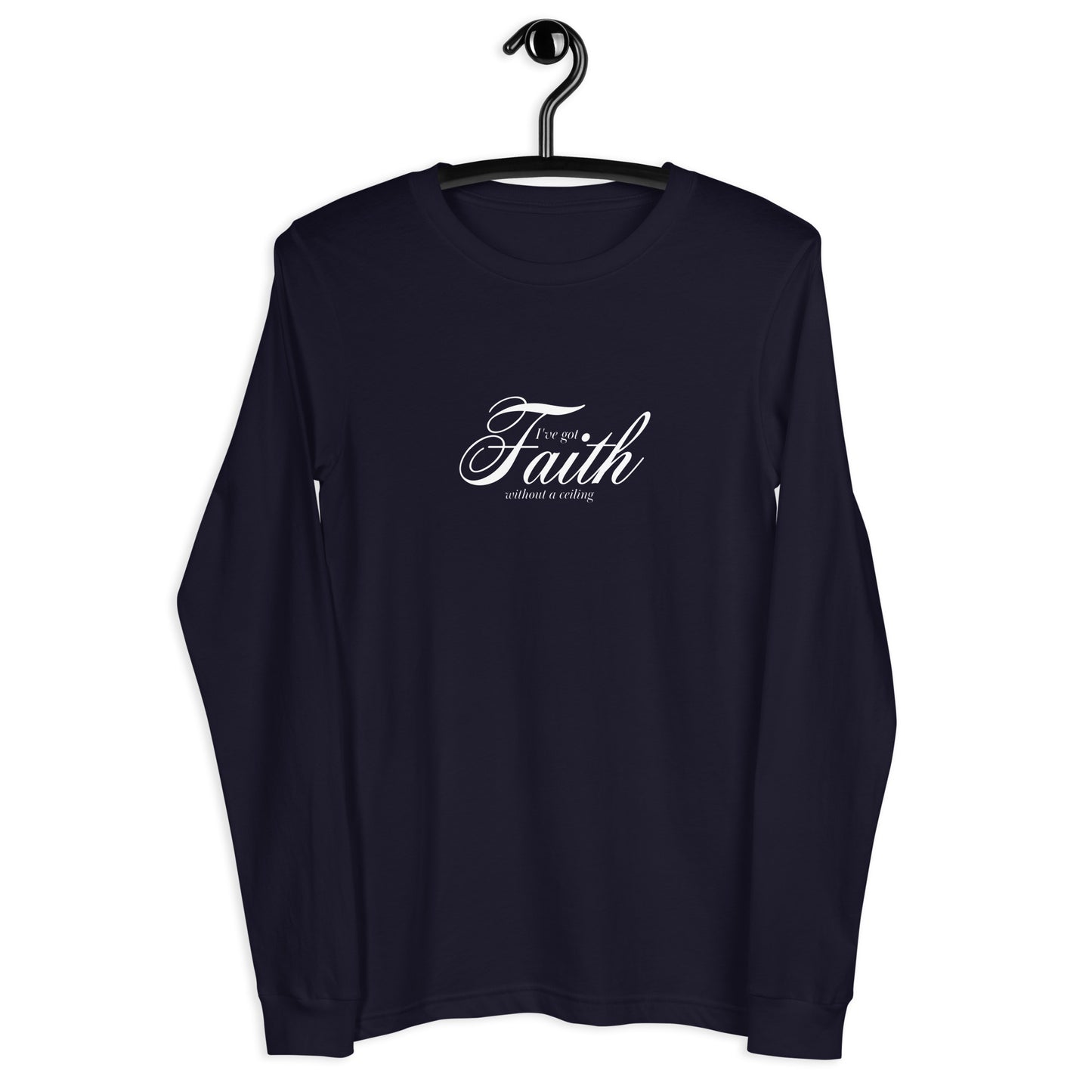 Faith Without a Ceiling Unisex Long-Sleeve Tee