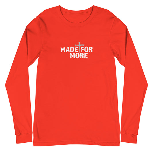 Made For More Unisex Long-Sleeve Tee