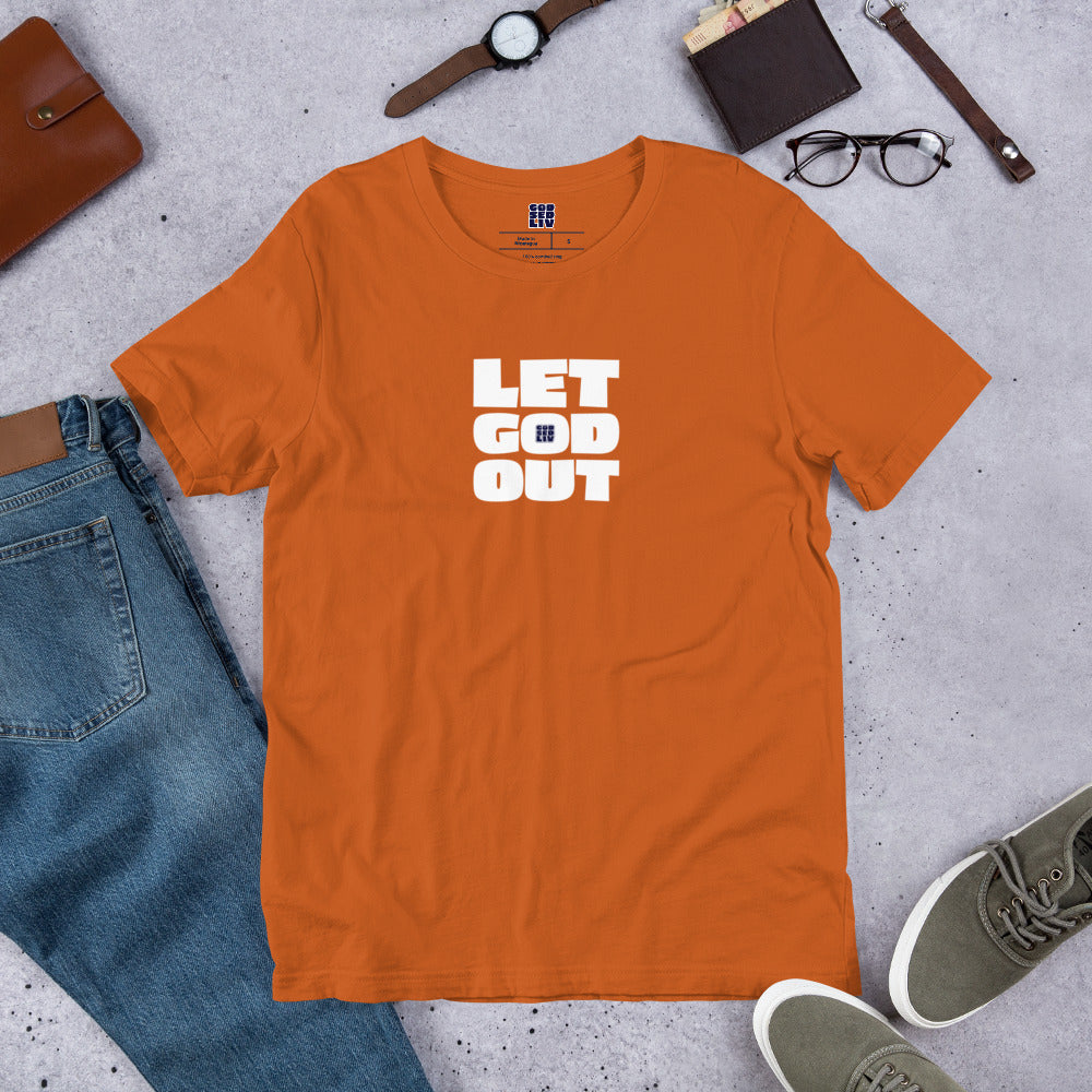 Let God Out Unisex Tee