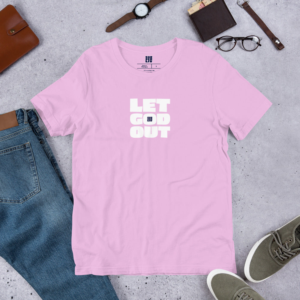 Let God Out Unisex Tee